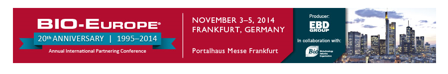 ▪ See you in Frankfurt next week!! BIO Europe, 3-5 November 2014 – Germany