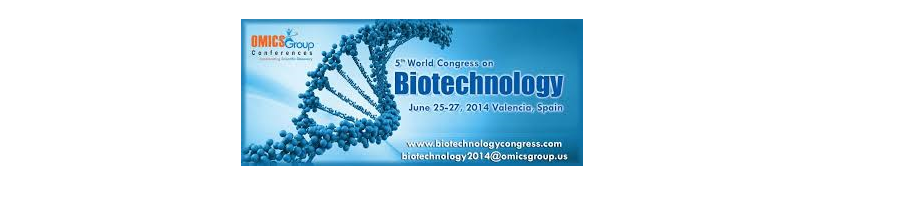 ▪ 5th World Congress on Biotechnology to be held during June 25-27, 2014 at Valencia, Spain