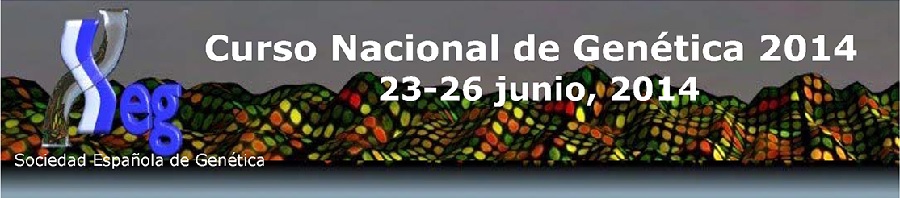 ▪ VII Curso Nacional de Genética. Sociedad Española de Genética, 23-26 de junio 2014 – Sevilla