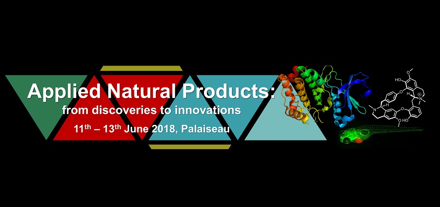 ▪ Applied Natural Products: from discoveries to innovation, June 11-13, Palaiseau – France