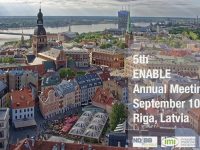 ▪ 5th ENABLE Annual Meeting, September 10-12 – Riga, Latvia