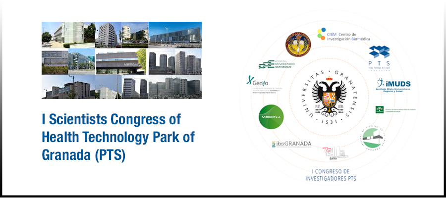 ▪ I Scientists Congress of Health Technology Park of Granada (PTS)