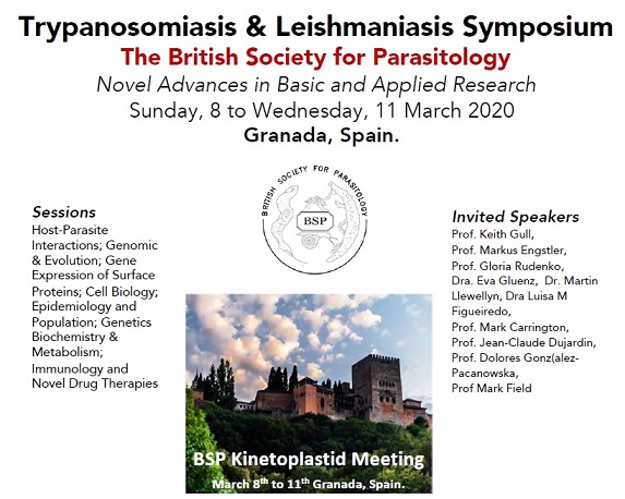 BSP meeting Trypanosomiasis & Leishmaniasis Symposium: Novel Advances in Basic and Applied Research. March 8 – 11, Granada- Spain.