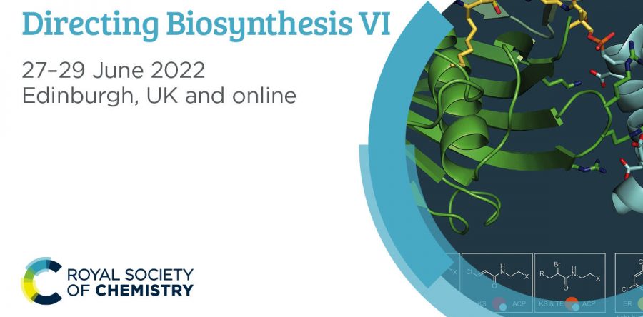 Directing Biosynthesis VI, 27 – 29 de junio de 2022, Edimburgo, Reino Unido