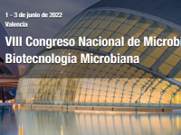 2 Junio 2022: CMIBM’22_VIII Congreso Nacional de Microbiología Industrial y Biotecnología Microbiana, Valencia: